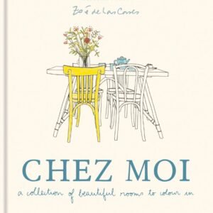 CHEZ MOI COLOURING BOOK- ZOE DE LAS CASES